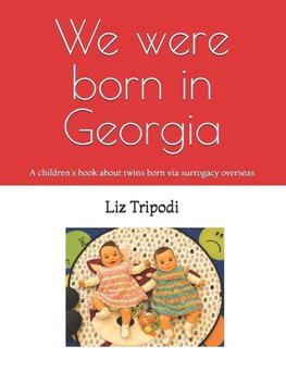 We were born in Georgia