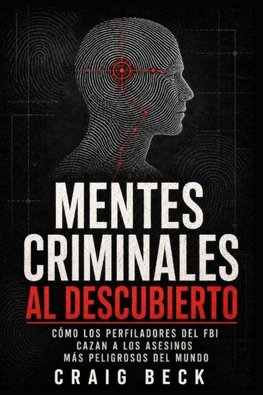 Mentes criminales al descubierto