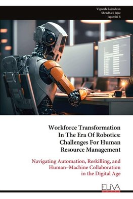 Workforce Transformation   In The Era Of Robotics