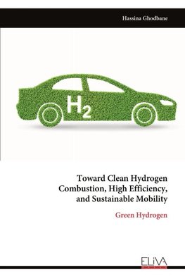 Toward Clean Hydrogen  Combustion, High Efficiency,  and Sustainable Mobility