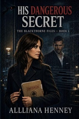 His Dangerous Secret