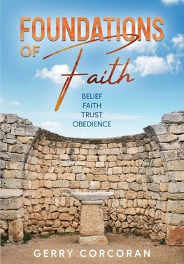 FOUNDATIONS OF FAITH