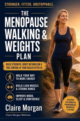 The Menopause Walking & Weights Plan
