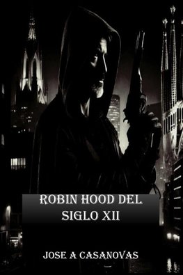 Robin Hood del siglo XXI