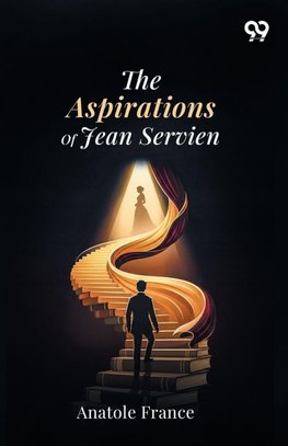 The Aspirations Of Jean Servien