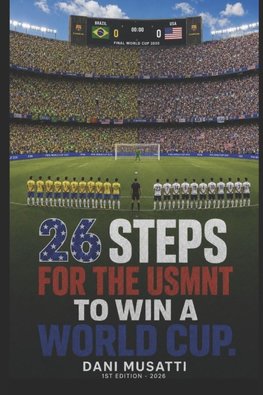 26 Steps for the USMNT to Win the World Cup