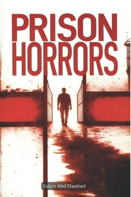 Prison Horrors