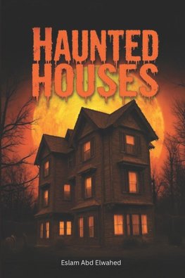 Haunted Houses