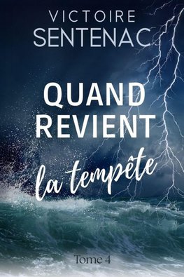 Quand revient la tempête