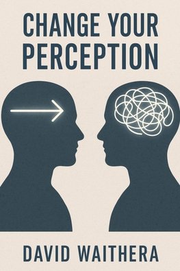 Change Your Perception