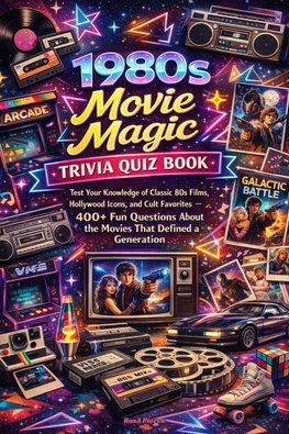 1980s Movie Magic Trivia Quiz Book