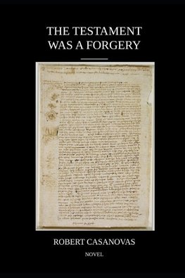 The Testament Was a Forgery