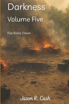 Darkness Volume Five- Fire Rains Down