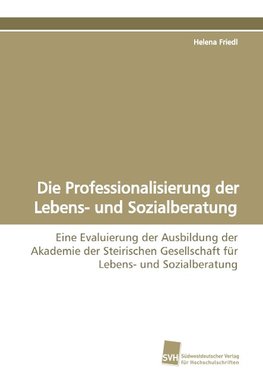 Die Professionalisierung der Lebens- und Sozialberatung