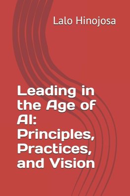 Leading in the Age of AI