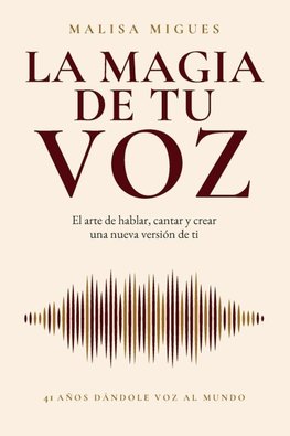 LA MAGIA DE TU VOZ