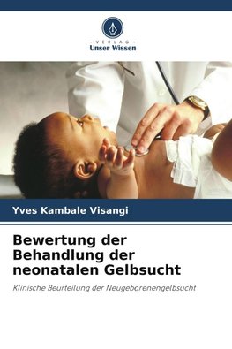 Bewertung der Behandlung der neonatalen Gelbsucht