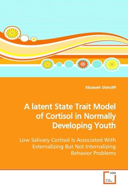 A latent State Trait Model of Cortisol in NormallyDeveloping Youth