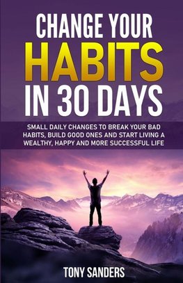Change your habits in 30 days
