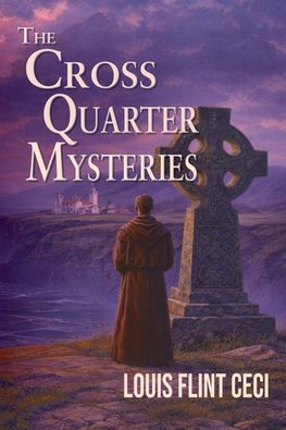 The Cross Quarter Mysteries