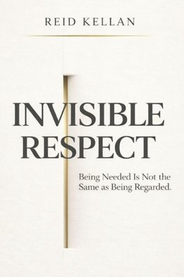 Invisible Respect