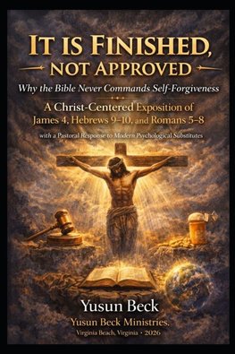 It Is Finished, Not Approved