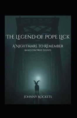 The Legend of Pope Lick