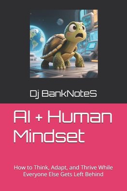 AI + Human Mindset
