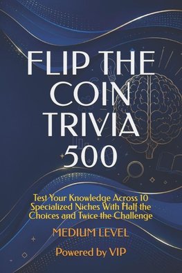 FLIP THE COIN TRIVIA 500