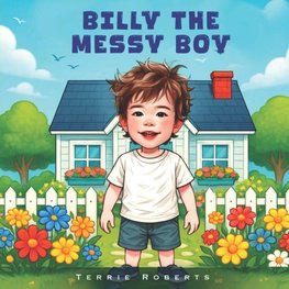 Billy The Messy Boy