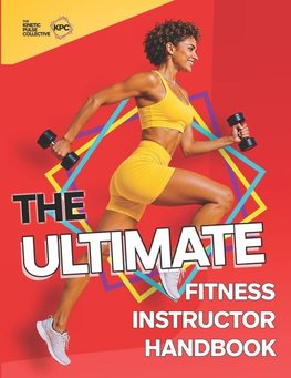 The Ultimate Fitness Instructor Handbook