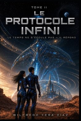 Le Protocole Infini - Tome II