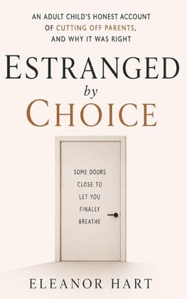 Estranged by Choice