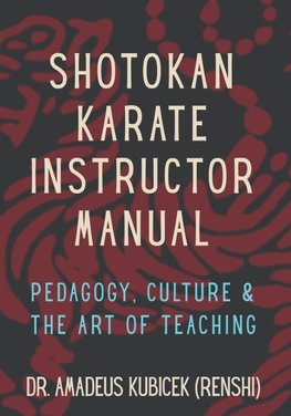 SHOTOKAN KARATE INSTRUCTOR MANUAL