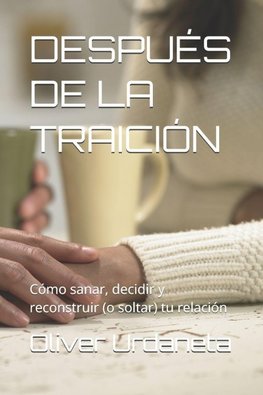 DESPUÉS DE LA TRAICIÓN