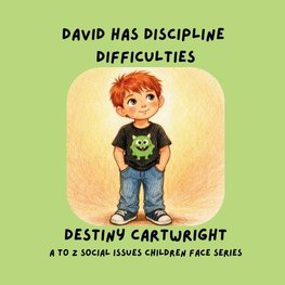 David has Discipline Difficulties