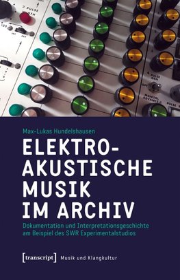 Elektroakustische Musik im Archiv