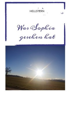 Was Sophia gesehen hat