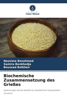 Biochemische Zusammensetzung des Grießes