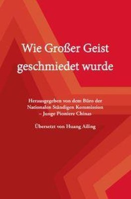 Wie Großer Geist geschmiedet wurde