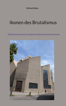 Ikonen des Brutalismus