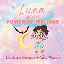 Luna and the Power of Feelings