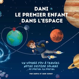 Dani - le premier enfant dans l'espace