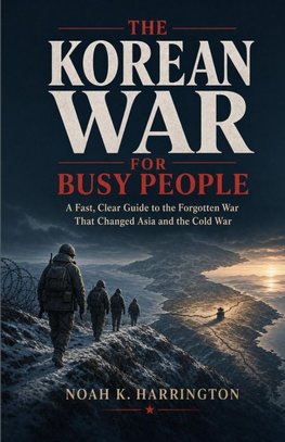The Korean War for Busy People