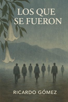 Los Que Se Fueron