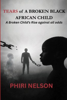Tears Of A Broken Black African Child