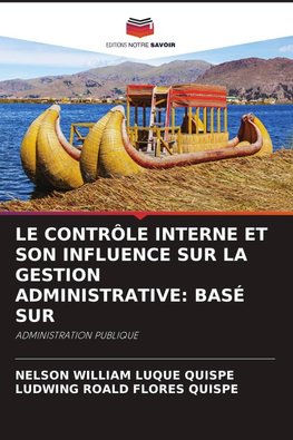 LE CONTRÔLE INTERNE ET SON INFLUENCE SUR LA GESTION ADMINISTRATIVE: BASÉ SUR