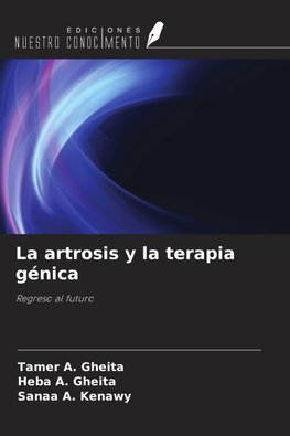 La artrosis y la terapia génica