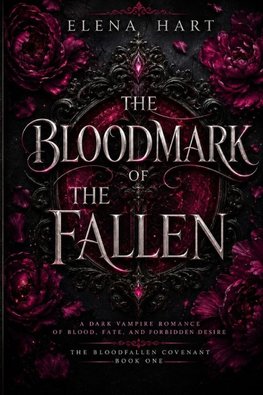 The Bloodmark of the Fallen (BOOK ONE)