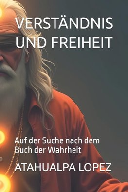VERSTÄNDNIS UND FREIHEIT